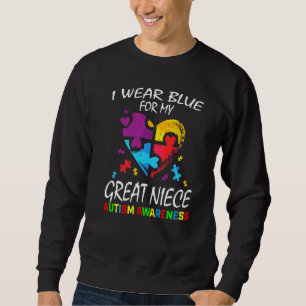 Aunt Uncle I Wear Blue For My Great Niece Autism A Sweatshirt