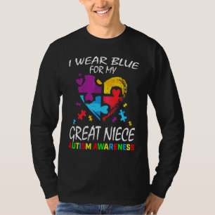 Aunt Uncle I Wear Blue For My Great Niece Autism A T-Shirt