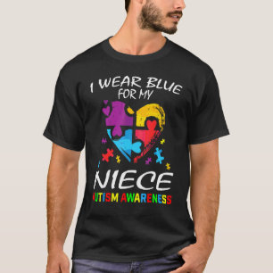 Aunt Uncle I Wear Blue For My Niece Autism Awarene T-Shirt