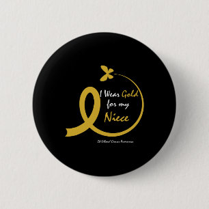 Aunt Uncle Wear Gold For My Niece Childhood Cancer 6 Cm Round Badge