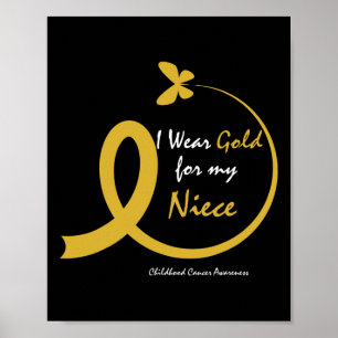 Aunt Uncle Wear Gold For My Niece Childhood Cancer Poster