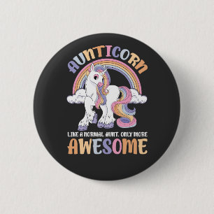 aunticorn like a normal aunt only more awesome 6 cm round badge