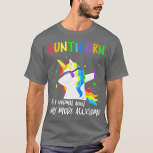 Aunticorn Like An Aunt Only Awesome Dabbing Unicor T-Shirt