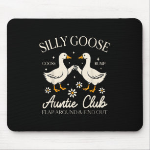 Auntie Aunt Silly Goose Mother’s Day Silly Goose A Mouse Pad