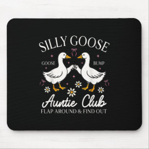 Auntie Aunt Silly Goose Mother’s Day Silly Goose A Mouse Pad