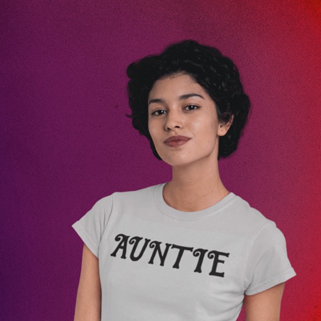 AUNTIE AUNT T-SHIRTS (Creator Uploaded)