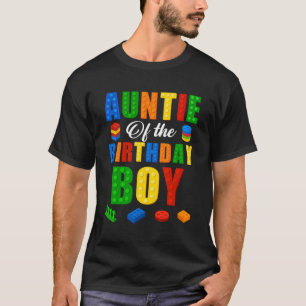 Auntie Birthday Boy Master Builder Building Bricks T-Shirt