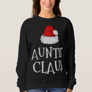 Auntie Claus Christmas Hat Family Group Matching P Sweatshirt