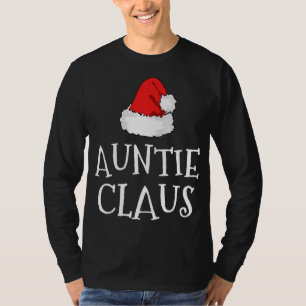 Auntie Claus Christmas Hat Family Group Matching P T-Shirt