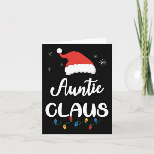 Auntie Claus Funny Christmas Matching Family Santa Card