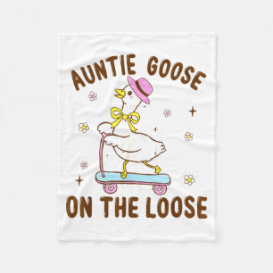 Auntie Goose On The Loose Funny Birthday Matching  Fleece Blanket
