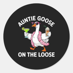 Auntie Goose On The Loose Funny Goose Gles St Patr Classic Round Sticker
