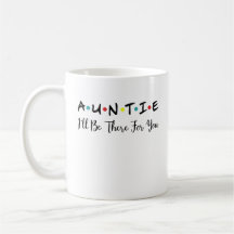 Auntie I´ll Be There For You, Cool Future Aunt