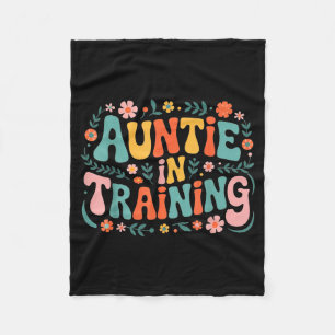 Auntie In Training Aunt Shirt For Hostal Labor Nep Fleece Blanket