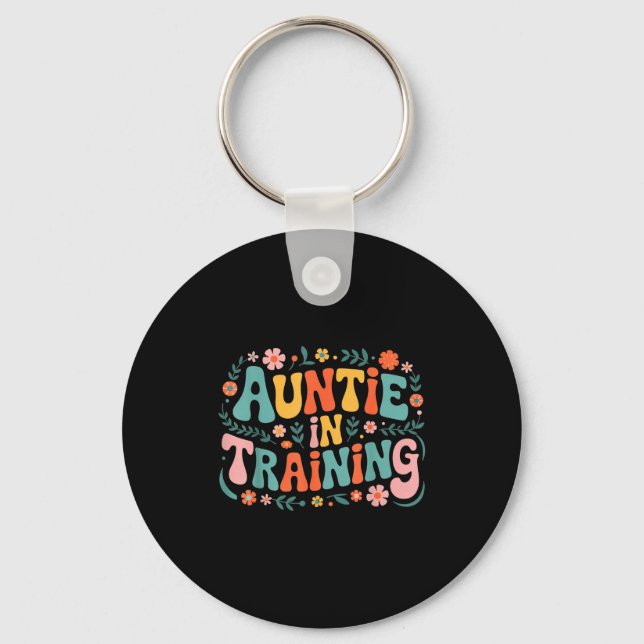 Auntie In Training Aunt Shirt For Hostal Labor Nep Key Ring (Front)