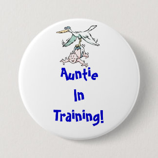 Auntie in Training Button
