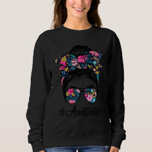 Auntie Life Messy Hair Bun Floral Women Mother's D Sweatshirt