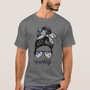 Auntie Life Messy Hair Bun Floral Women Mother's D T-Shirt