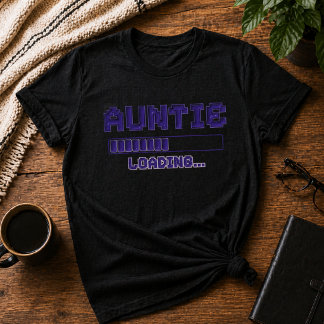 Auntie Loading Pregnancy Reveal Shirt