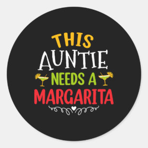 Auntie Margarita Cinco De Mayo Sombrero Aunties Fu Classic Round Sticker