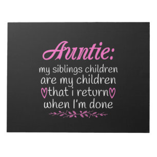 Auntie My Siblings Children Are My Children-01.Png Notepad