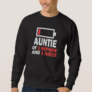 Auntie Of 1 Nephew And 1 Niece From Boy Girl Aunt  Sweatshirt