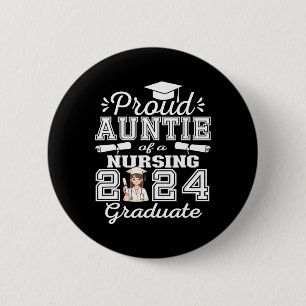 Auntie Of A Nursing Graduate 2024 Girl Family Matc 6 Cm Round Badge