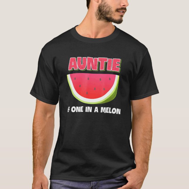Auntie Of One In A Melon Family Matching Watermelo T-Shirt (Front)