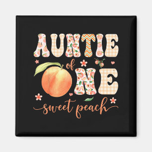 Auntie of one sweet peach 1st birthday girl party  magnet