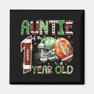 Auntie Of The 1 Year Old Football Lover 1st Birthd Magnet