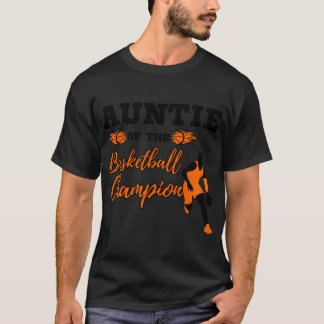 Auntie Of The Basketball Champion 11Th Birthday Fa T-Shirt