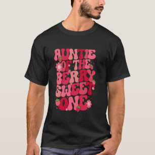 Auntie Of The Berry Sweet One Strawberry First Bir T-Shirt
