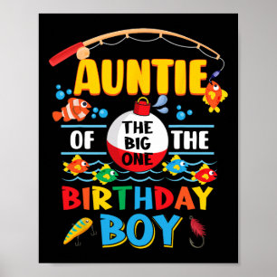 Auntie Of The Big One Fishing 1st Birthday Ofishal Poster