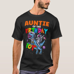 Auntie Of The Birthday Boy Astronaut Riding Rex Di T-Shirt