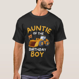 AUNTIE of the Birthday Boy Construction Truck Driv T-Shirt