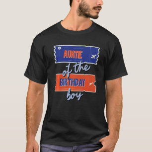 Auntie Of The Birthday Boy Travel Theme Matching F T-Shirt