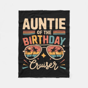 Auntie Of The Birthday Cruiser Fun Trip Fleece Blanket