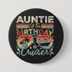 Auntie of the Birthday Cruiser Vacation Round 7.5 Cm Round Badge
