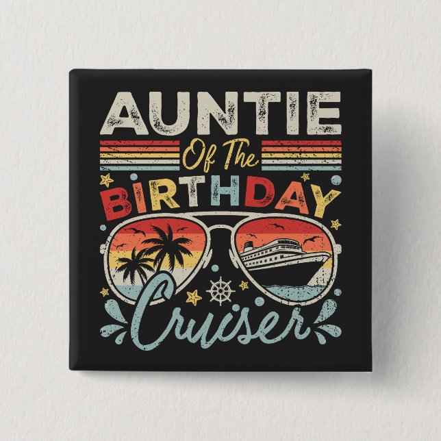 Auntie of the Birthday Cruiser Vacation Square 15 Cm Square Badge (Front)
