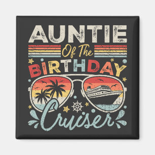 Auntie of the Birthday Cruiser Vacation Square Magnet