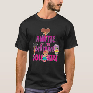 Auntie Of The Birthday Doll Girl Party Matching Fa T-Shirt