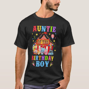 Auntie Of The Birthday For Boy Circus Carnival The T-Shirt