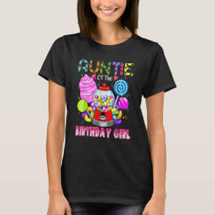 Auntie Of The Birthday Girl Candyland Candy Birthd T-Shirt