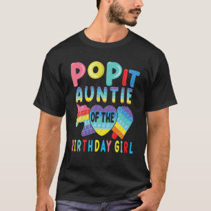 Auntie Of The Birthday Girl Pop It Unicorn Birthda T-Shirt