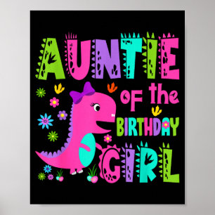 Auntie of the birthday girl saurus rex dinosaur poster
