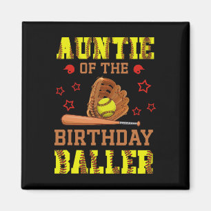 Auntie Of The Birthday Ller Softll Themed B-day Pa Magnet
