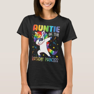 Auntie of the Birthday Princess Girl   Dabbing Uni T-Shirt