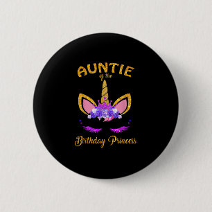 Auntie of the Birthday Princess Unicorn Girl T-Shi 6 Cm Round Badge