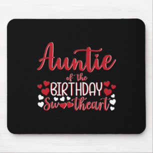 Auntie Of The Birthday Sweetheart Birthday Girl Bd Mouse Pad