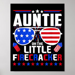 Auntie of The Little Firecracker Fourth of July Poster